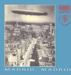 Hombres G : Madrid, Madrid